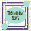Handwriting text Technology News. Concept meaning newly received or noteworthy information about technology Asymmetrical
