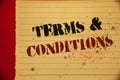 Handwriting text Terms and Conditions. Concept meaning Legal Law Agreement Disclaimer Restrictions Settlement Mellow yellow color Royalty Free Stock Photo