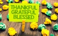 Handwriting text Thankful Grateful Blessed. Concept meaning Appreciation gratitude good mood attitude Paperclip retain