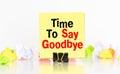 Handwriting text Time To Say Goodbye Royalty Free Stock Photo