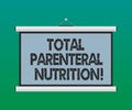 Handwriting text Total Parenteral Nutrition. Concept meaning infusing a specific form of food through a vein Blank