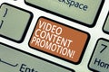 Handwriting text Video Content Promotion. Concept meaning video with the intent to promote the products Keyboard key