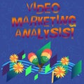 Handwriting text Video Marketing Analysis. Concept meaning software that centralize and deliver video online Colorful