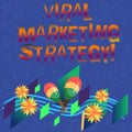 Handwriting text Viral Marketing Strategy. Concept meaning create a more approachable and authentic brand Colorful