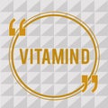 Handwriting text Vitamin D. Concept meaning Nutrient responsible for increasing intestinal absorption