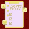 Handwriting text Vote. Concept meaning Formalized decision on important matters electing Clipboard with Tick Box and 3