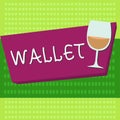 Handwriting text Wallet. Concept meaning Pocketsized flat folding case for holding money and plastic cards Royalty Free Stock Photo