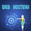 Handwriting text Web Hosting. Concept meaning Server service that allows somebody to make website accessible.