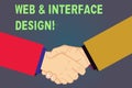 Handwriting text Web And Interface Design. Concept meaning Website designers online sites developing Hu analysis Shaking Hands on