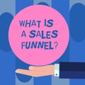 Handwriting text What Is A Sales Funnel. Concept meaning Develop a marketing advertising selling method Hu analysis Hand