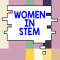 Handwriting text Women In Stem. Word for Science Technology Engineering Mathematics Scientist Research