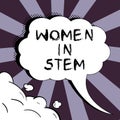 Inspiration showing sign Women In Stem. Internet Concept Science Technology Engineering Mathematics Scientist Research