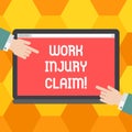 Handwriting text Work Injury Claim. Concept meaning insurance providing medical benefits to employees Hu analysis Hands