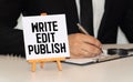 Handwriting text WRITE EDIT PUBLISH. Concept meaning Published work Royalty Free Stock Photo