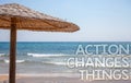 Handwriting text writing Action Changes Things. Concept meaning improve yourself Do not stand still Let's do it Blue beach water Royalty Free Stock Photo