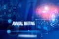 Handwriting text writing Annual Meeting. Concept meaning yearly meeting of the general membership of an organization Picture photo