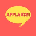 Handwriting text writing Applause. Concept meaning approval or praise expressed by clapping cheering whistling Speech Bubble Oval Royalty Free Stock Photo