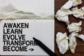 Handwriting text writing Awaken Learn Evolve Transform Become . Concept meaning Inspiration Motivation Improve Marker over noteboo Royalty Free Stock Photo