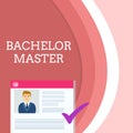Handwriting text writing Bachelor Master. Concept meaning An advanced degree completed after bachelor s is degree