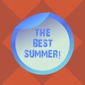 Handwriting text writing The Best Summer. Concept meaning Great sunny season of the year exciting vacation time Bottle