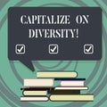 Handwriting text writing Capitalize On Diversity. Concept meaning Bringing together workers with different ethnicity Uneven Pile Royalty Free Stock Photo