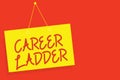 Handwriting text writing Career Ladder. Concept meaning Job Promotion Professional Progress Upward Mobility Achiever Yellow board