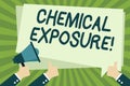 Handwriting text writing Chemical Exposure. Concept meaning Touching, breathing, eating or drinking harmful chemicals