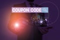 Handwriting text writing Coupon Code. Concept meaning ticket or document that can be redeemed for a financial discount.
