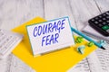 Handwriting text writing Courage Fear. Concept meaning quality of mind that enables a demonstrating to face difficulty.