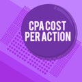 Handwriting text writing Cpa Cost Per Action. Concept meaning Commission paid when user Clicks on an Affiliate Link