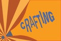 Handwriting text writing Crafting. Concept meaning activity or hobby of making decorative articles by hand using tools