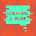 Handwriting text writing Creating A Plan. Concept meaning Establish steps to follow for a project strategy to succeed