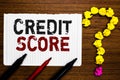 Handwriting text writing Credit Score. Concept meaning Represent the creditworthiness of an individual Lenders rating Paper marker