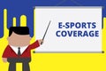 Handwriting text writing E Sports Coverage. Concept meaning Reporting live on latest sports competition Broadcasting Royalty Free Stock Photo