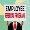 Handwriting text writing Employee Referral Program. Concept meaning employees are rewarded for introducing recruits Just