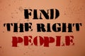 Handwriting text writing Find The Right People. Concept meaning choosing perfect candidate for job or position Pink background mes Royalty Free Stock Photo