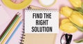 text writing Find The Right Solution. Concept meaning Search for the best alternative to solve problems Royalty Free Stock Photo