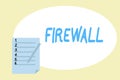 Handwriting text writing Firewall. Concept meaning protect network or system from unauthorized access with firewall