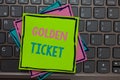 Handwriting text writing Golden Ticket. Concept meaning Rain Check Access VIP Passport Box Office Seat Event Papers reminders keyb