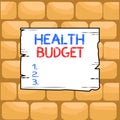Handwriting text writing Health Budget. Concept meaning amount of money to support your health and wellbeing needs