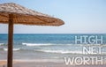 Handwriting text writing High Net Worth. Concept meaning having high-value Something expensive A-class company Blue beach water Th Royalty Free Stock Photo