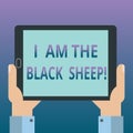 Handwriting text writing I Am The Black Sheep. Concept meaning Different from others original unique in a group Hu Royalty Free Stock Photo