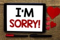 Handwriting text writing I m Sorry. Concept meaning Apologize Conscience Feel Regretful Apologetic Repentant Sorrowful written on Royalty Free Stock Photo