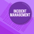 Handwriting text writing Incident Management. Concept meaning Process to return Service to Normal Correct Hazards Royalty Free Stock Photo