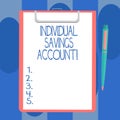 Handwriting text writing Individual Savings Account. Concept meaning Savings account offered in the United Kingdom Blank