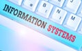 Handwriting text writing Information Systems. Concept meaning study of systems with a exact reference to information. Royalty Free Stock Photo