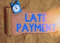 Handwriting text writing Late Payment. Concept meaning payment made to the lender after the due date has passed