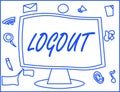 Handwriting text writing Logout. Concept meaning go through procedures to conclude use of computer database or system Royalty Free Stock Photo