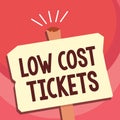 Handwriting text writing Low Cost Tickets. Concept meaning small paper bought to provide access to service or show Royalty Free Stock Photo