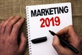 Handwriting text writing Marketing 2019. Concept meaning New Year Market Strategies Fresh start Advertising Ideas written by Man H Royalty Free Stock Photo